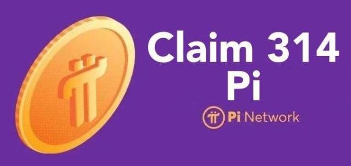 Claim 314 Pi now!